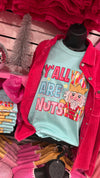 Yall are nuts graphic tee