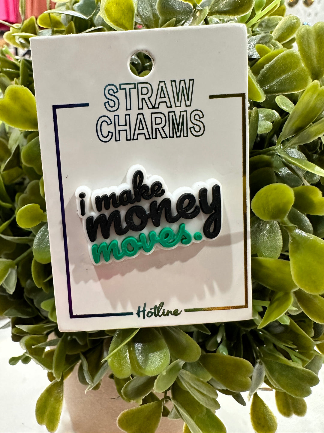 Straw Charm - I Make Money Moves