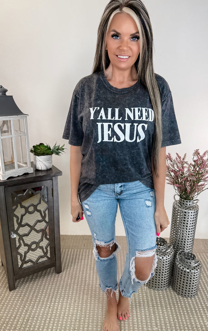 Y'All Need Jesus Graphic Boyfriend Fit Tee