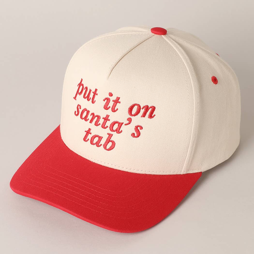 Put It On Santa's Tab Text Embroidery Baseball Cap: Red / ONE SIZE