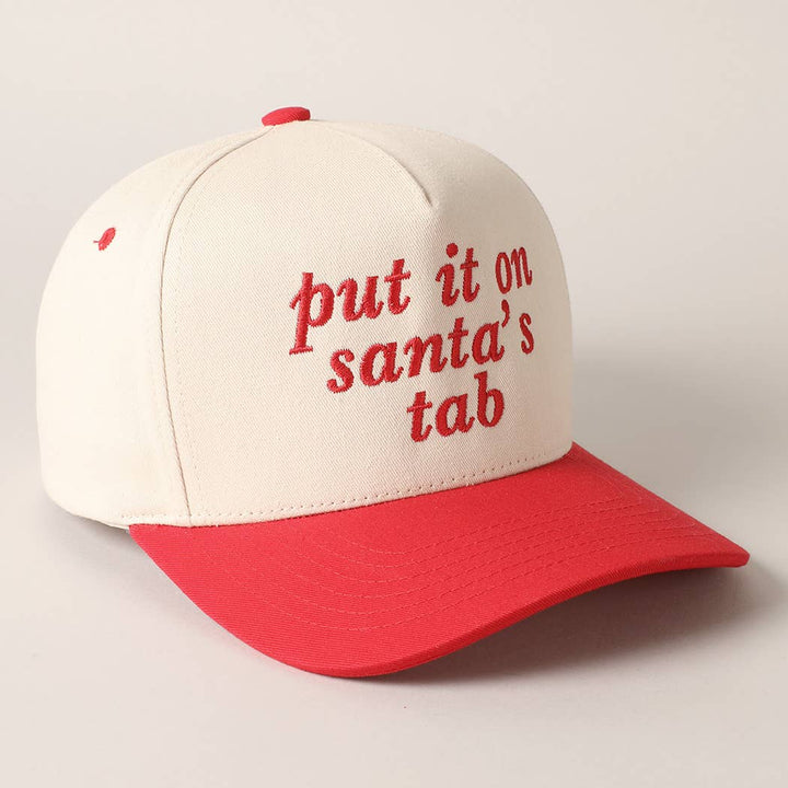 Put It On Santa's Tab Text Embroidery Baseball Cap: Red / ONE SIZE