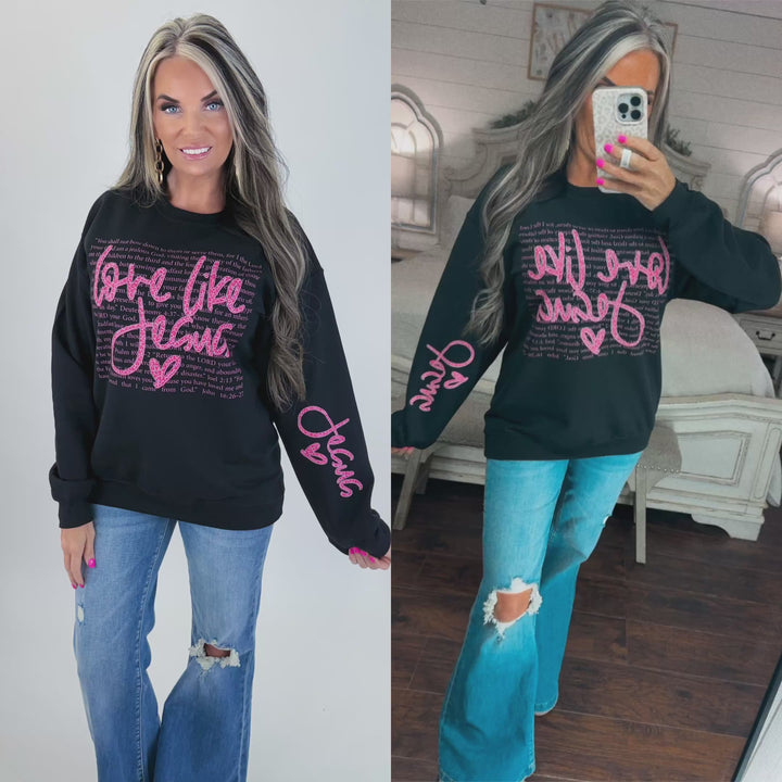 PRE ORDER Love Like Jesus Graphic Sweatshirt